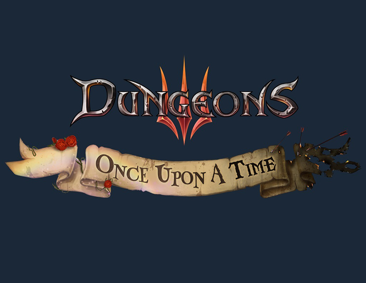 Dungeons 3 - Once Upon A Time (PC)